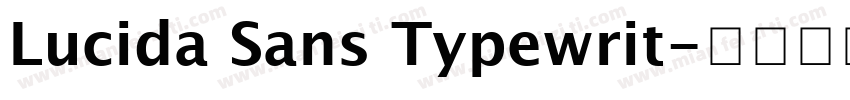 Lucida Sans Typewrit字体转换